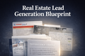 Real Estate Lead Generation Blueprint